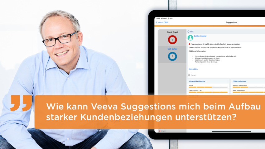 Nachhaltiges Closed-Loop-Marketing: Mit Veeva Suggestions datenbasiert und kundenzentrisch kommunizieren. Standard